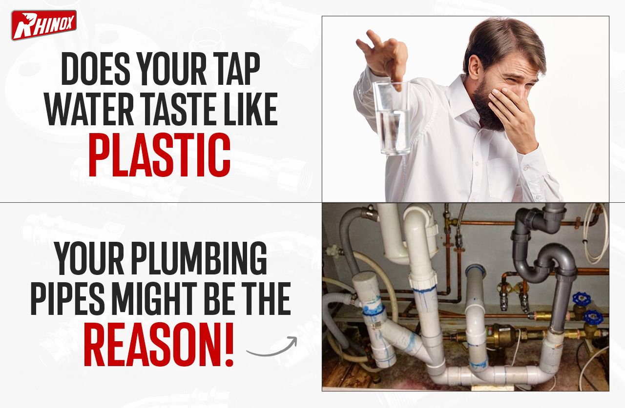 DOES YOUR TAP WATER TASTE LIKE PLASTIC? YOUR PLUMBING PIPES MIGHT BE THE REASON!